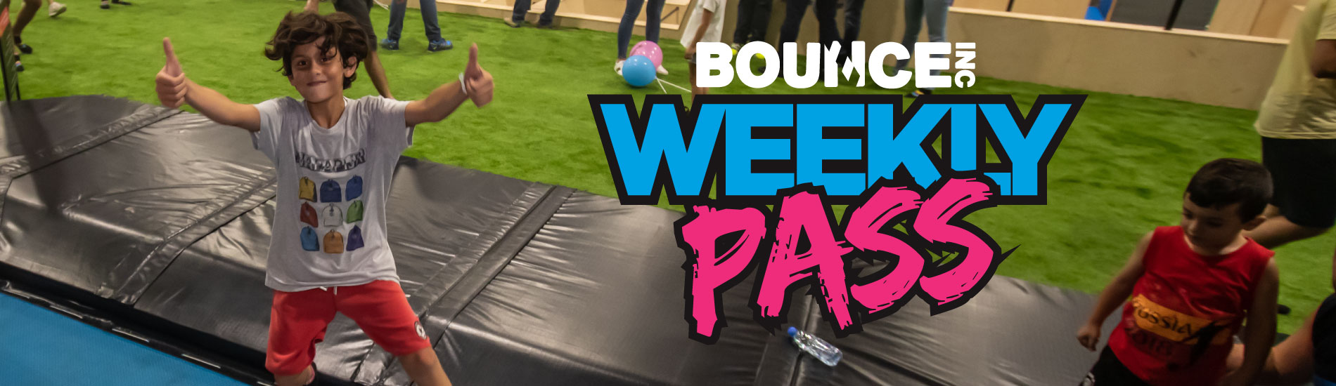 BOUNCE Weekly Pass